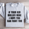 If Your Kid Bullies Mine Sweatshirt 2