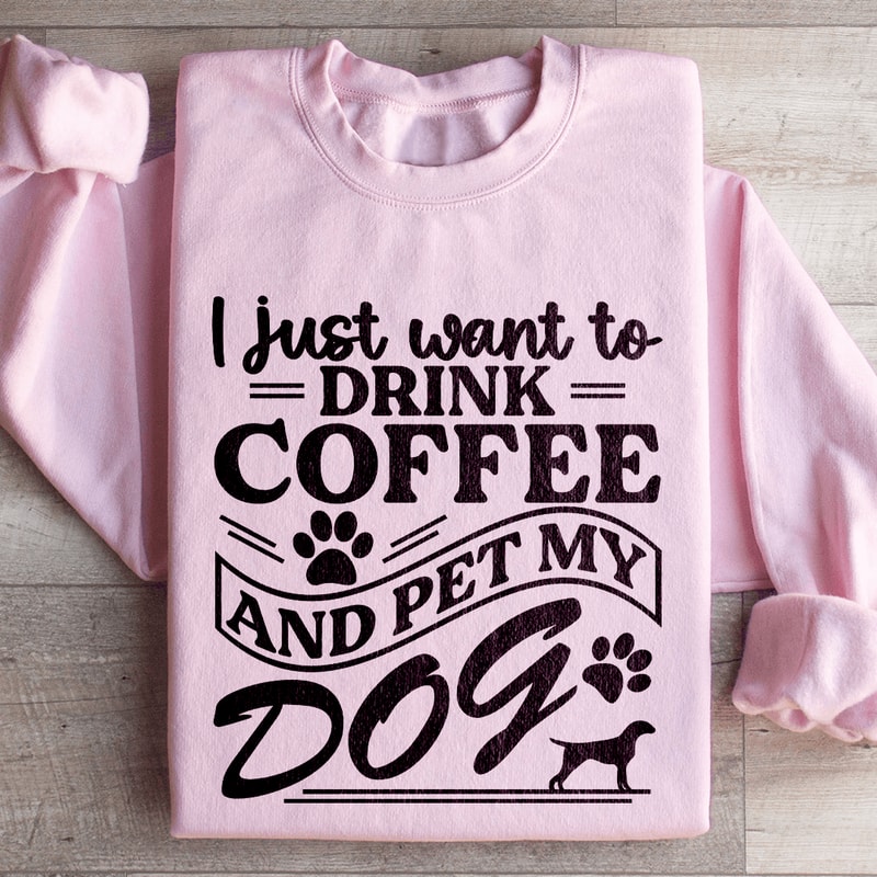 I Just Want To Drink Coffee Sweatshirt 4