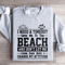 I Need A Timeout Send Me To The Beach Sweatshirt 1