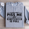 Please Dont Piss Me Sweatshirt 3