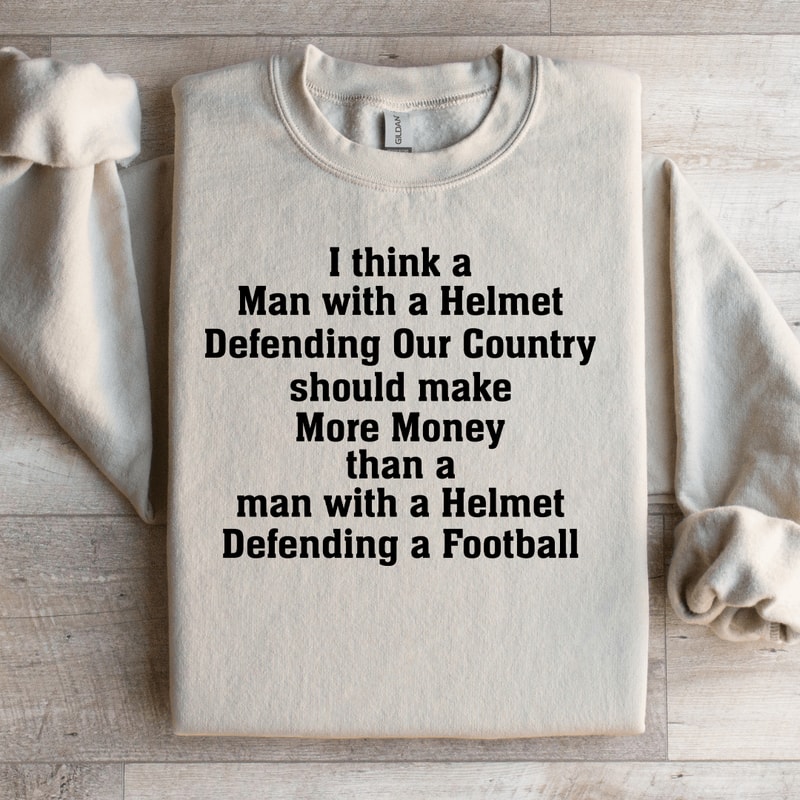 I Think A Man With A Helmet Sweatshirt 3