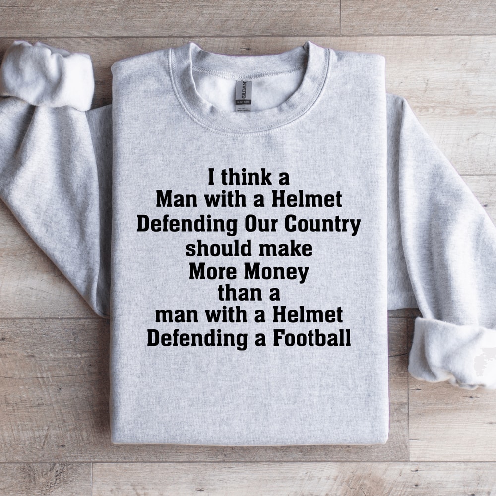 I Think A Man With A Helmet Sweatshirt 4