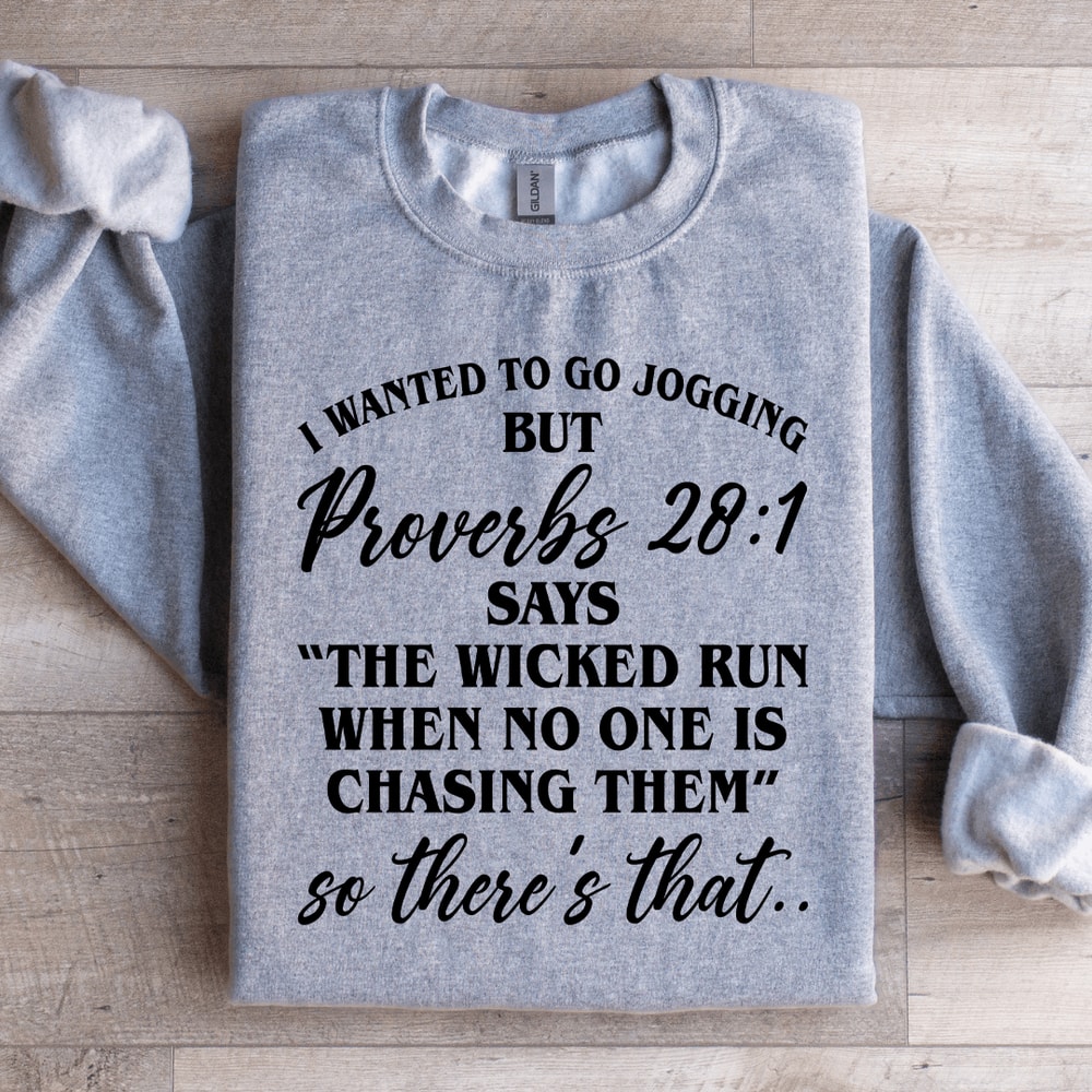 I Wanted To GO Jogging Sweatshirt 0