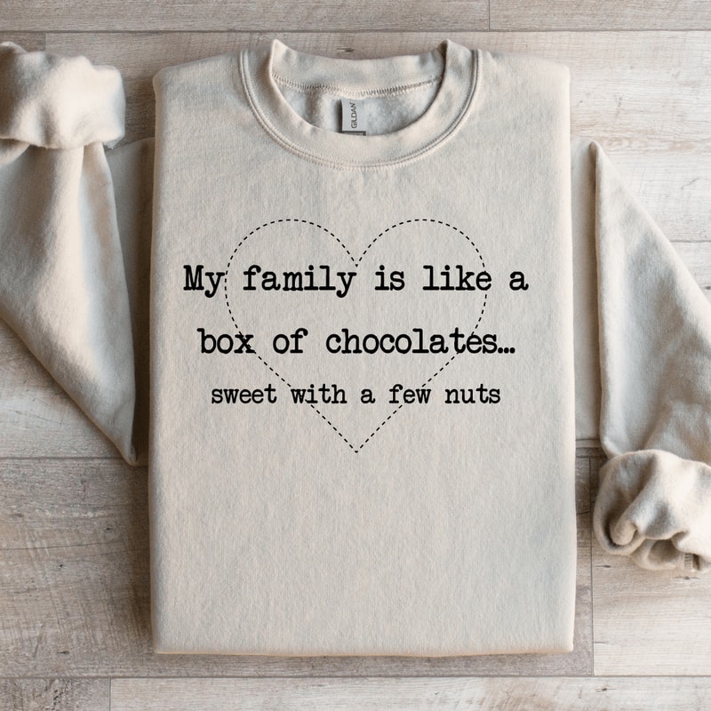 My Family Is Like A Box Of Chocolates Sweatshirt 3