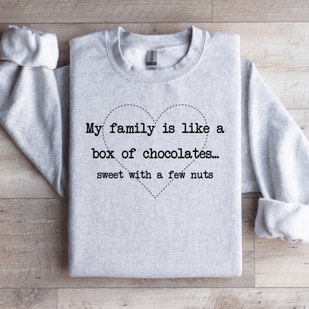 My Family Is Like A Box Of Chocolates Sweatshirt 4