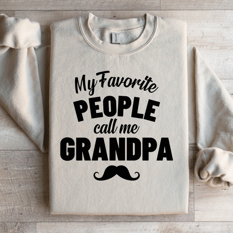 My Favorite People Call Me Grandpa Sweatshirt 3