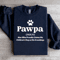 Pawpa Man Who Proudly Claims Sweatshirt 1