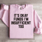 Its Okay Funds Sweatshirt 2