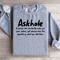 Askhole A Person Who Constantly Asks For Your Advice Sweatshirt 1