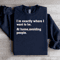 Im Exactly Where I Want To Be At Home Sweatshirt 1