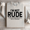 Im Not Rude I Just Say What Everyone Else Is Thinking Sweatshirt 3