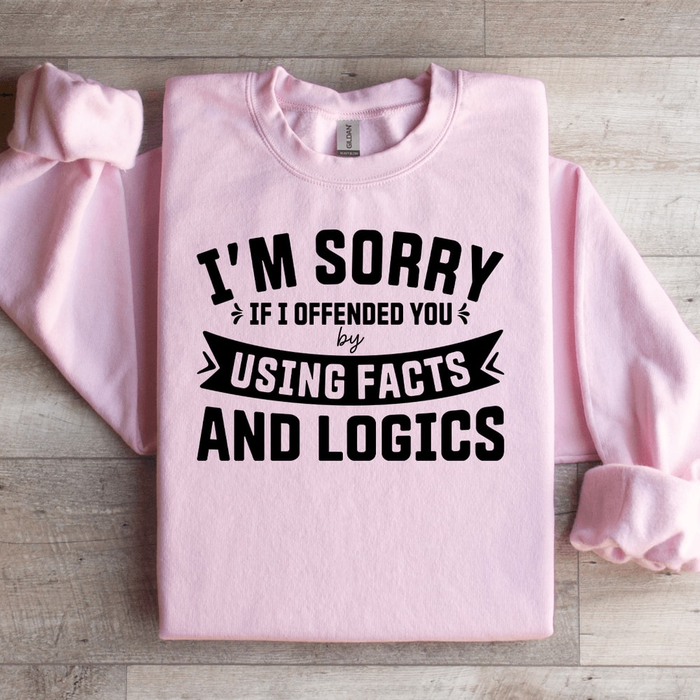 Im Sorry If I Offended You Sweatshirt 2