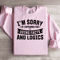 Im Sorry If I Offended You Sweatshirt 2