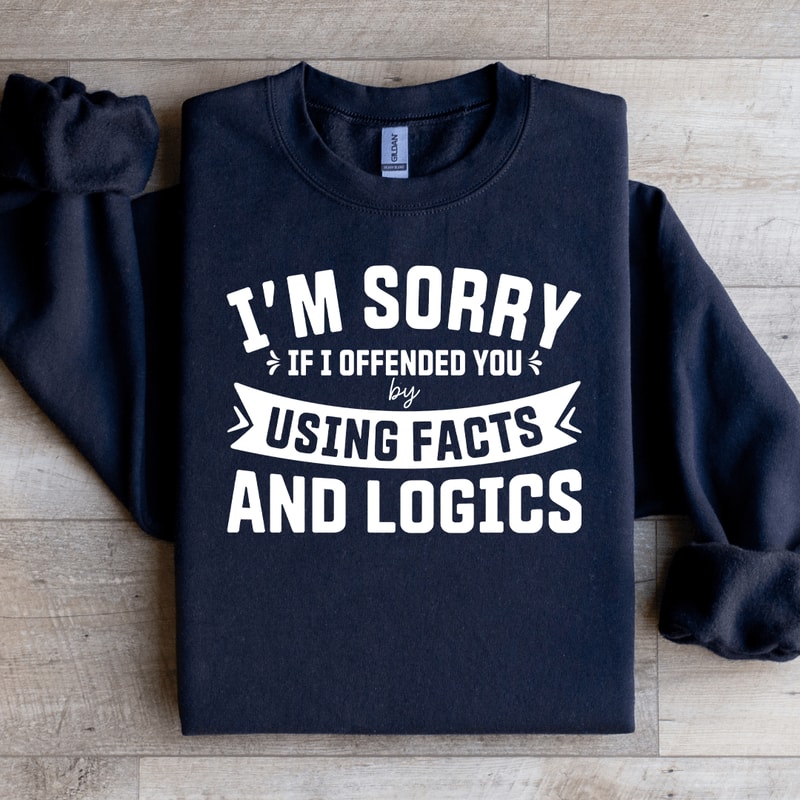 Im Sorry If I Offended You Sweatshirt 4