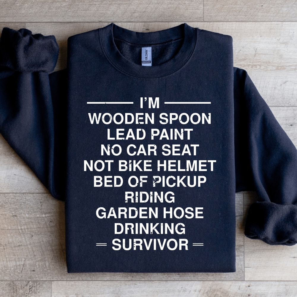 Im Wooden Spoon Lead Paint No Car Seat Sweatshirt 1