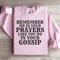 Remember Me In Your Prayers Sweatshirt 1