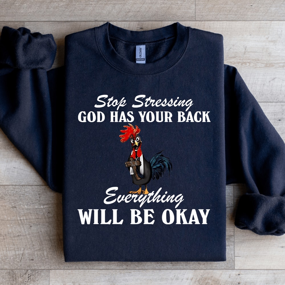 Stop Stressing God Has Your Back Sweatshirt 4