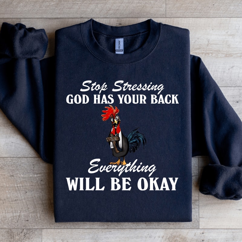 Stop Stressing God Has Your Back Sweatshirt 4