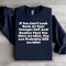 If You Cant Look Back At Your Younger Self Sweatshirt 0