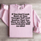 If You Cant Look Back At Your Younger Self Sweatshirt 2