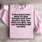 If You Cant Look Back At Your Younger Self Sweatshirt 2