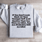 If You Cant Look Back At Your Younger Self Sweatshirt 4