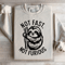 Not Fast Not Furious Sweatshirt 3