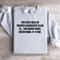 The First Rule Of Passive Aggressive Club Sweatshirt 4