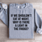If We Shouldnt Eat At Night Sweatshirt 2