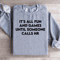 Its All Fun And Games Sweatshirt 1