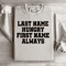 Last Time Hungry First Name Always Sweatshirt 2