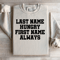 Last Time Hungry First Name Always Sweatshirt 2
