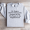 Mr Rogers Did Not Adequately Prepare Sweatshirt 4