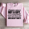 Common Sense Is Not A Gift Sweatshirt 0