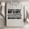 Common Sense Is Not A Gift Sweatshirt 3