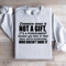 Common Sense Is Not A Gift Sweatshirt 4