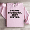 Im Not Stubborn My Way Is Just Better Sweatshirt 0