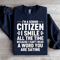 Im A Senior Citizen I Smile All The Time Sweatshirt 0
