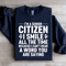 Im A Senior Citizen I Smile All The Time Sweatshirt 0