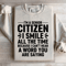 Im A Senior Citizen I Smile All The Time Sweatshirt 3