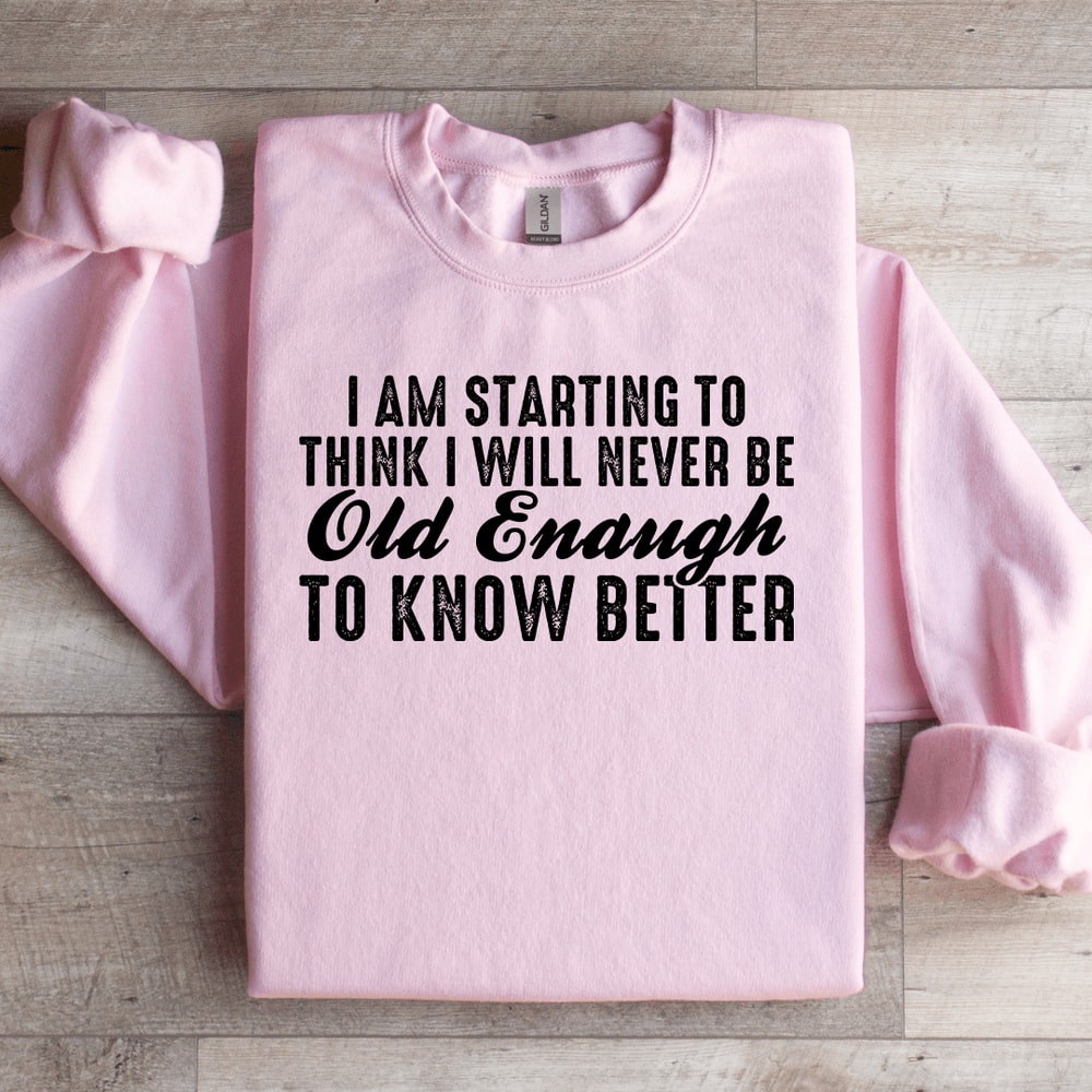 I Am Starting To Think Sweatshirt 2