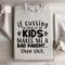 If Cussing In Front Of My Kids Sweatshirt 4