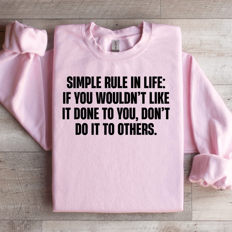 Simple Rule In Life Sweatshirt 2