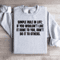 Simple Rule In Life Sweatshirt 4