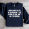 Simple Rule In Life Sweatshirt 0