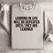 Lessons In Life Will Be Repeated Sweatshirt 3
