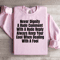 Never Dignify A Rude Comment Sweatshirt 2