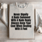 Never Dignify A Rude Comment Sweatshirt 3