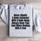 Never Dignify A Rude Comment Sweatshirt 4