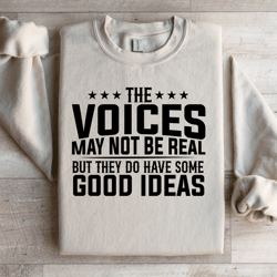 the voices may not be real sweatshirt
